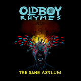 OldBoy Rhymes - The Sane Asylum MP3 Download