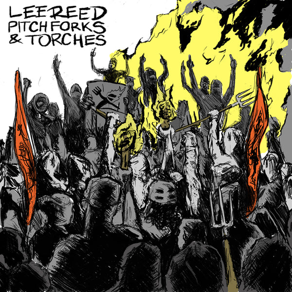 Lee Reed - Pitchforks & Torches CD – Strange Famous Records