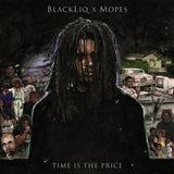 BlackLiq x Mopes - Time Is The Price CD + MP3