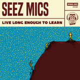 Seez Mics - Live Long Enough To Learn CD+Instant MP3