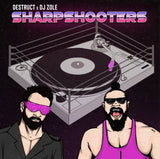 Destruct x DJ Zole - Sharpshooters VINYL LP
