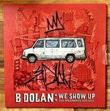 B. Dolan - We Show Up CD