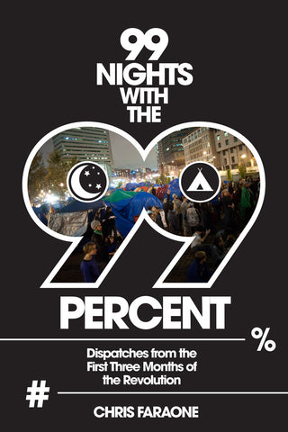 99 Nights With The 99 Percent by Chris Faraone