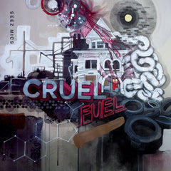Seez Mics - Cruel Fuel SIGNED CD
