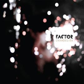 Factor - Chandelier CD