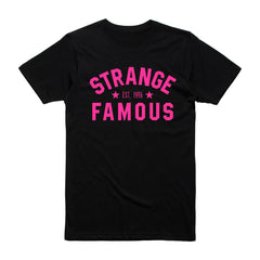 Strange Famous "Est. 1996" Hot Pink-on-Black T-Shirt