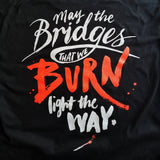 SFR "May The Bridges We Burn" T-Shirt